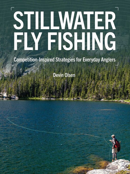 Title details for Stillwater Fly Fishing by Devin Olsen - Available